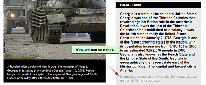 Sky News makes a rookie mistake, identifying the wrong Georgia in war account. Sky News makes a rookie mistake, identifying the wrong Georgia in war account.