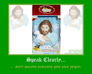 12 Days of Jesus Junk - Day 5 - Speak Clearly